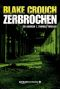 [Andrew Z. Thomas 03] • Zerbrochen